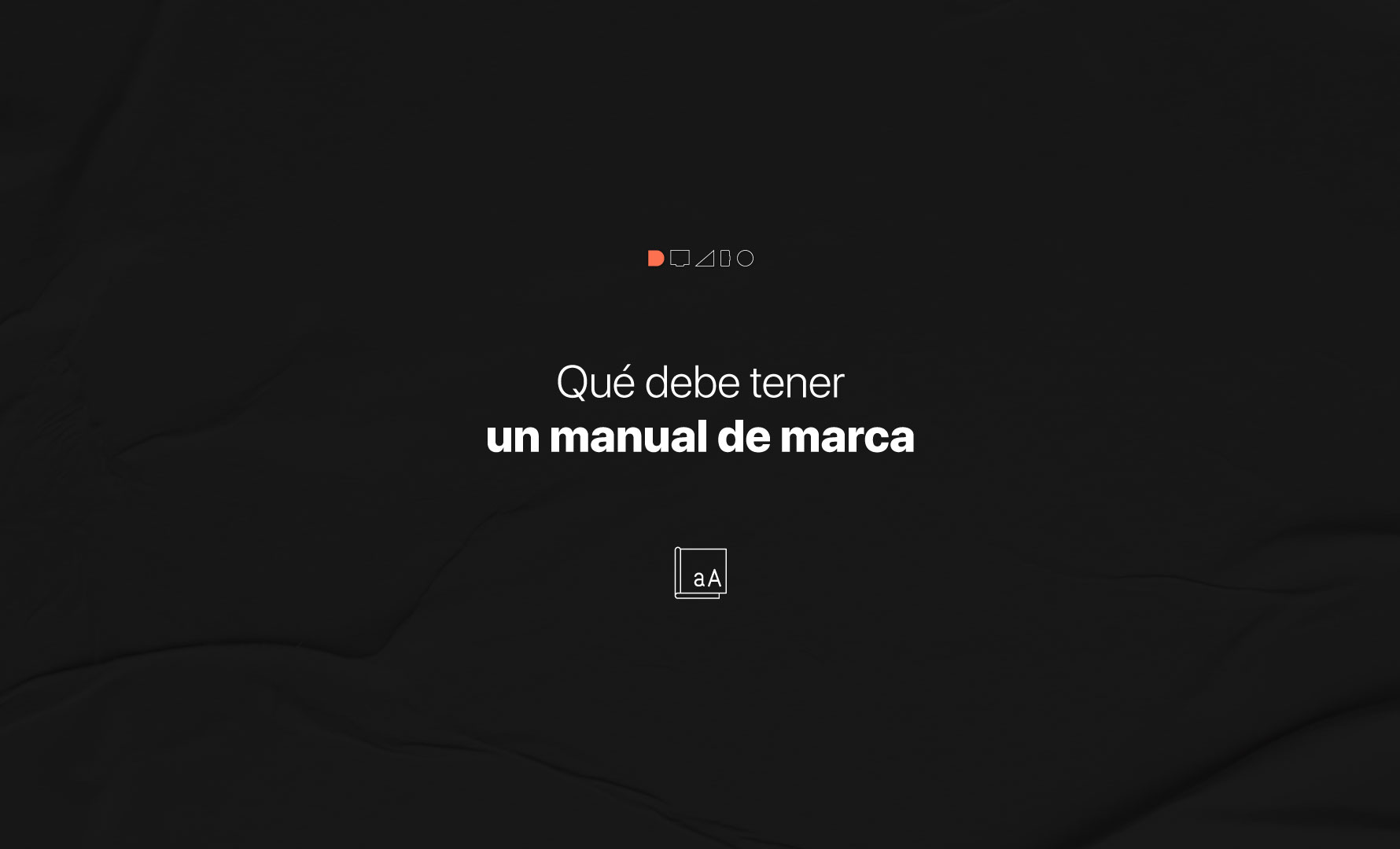 Qué-debe-tener-un-manual-de-marca Que debe tener un manual de marca