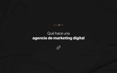 Qué hace una agencia de marketing digital