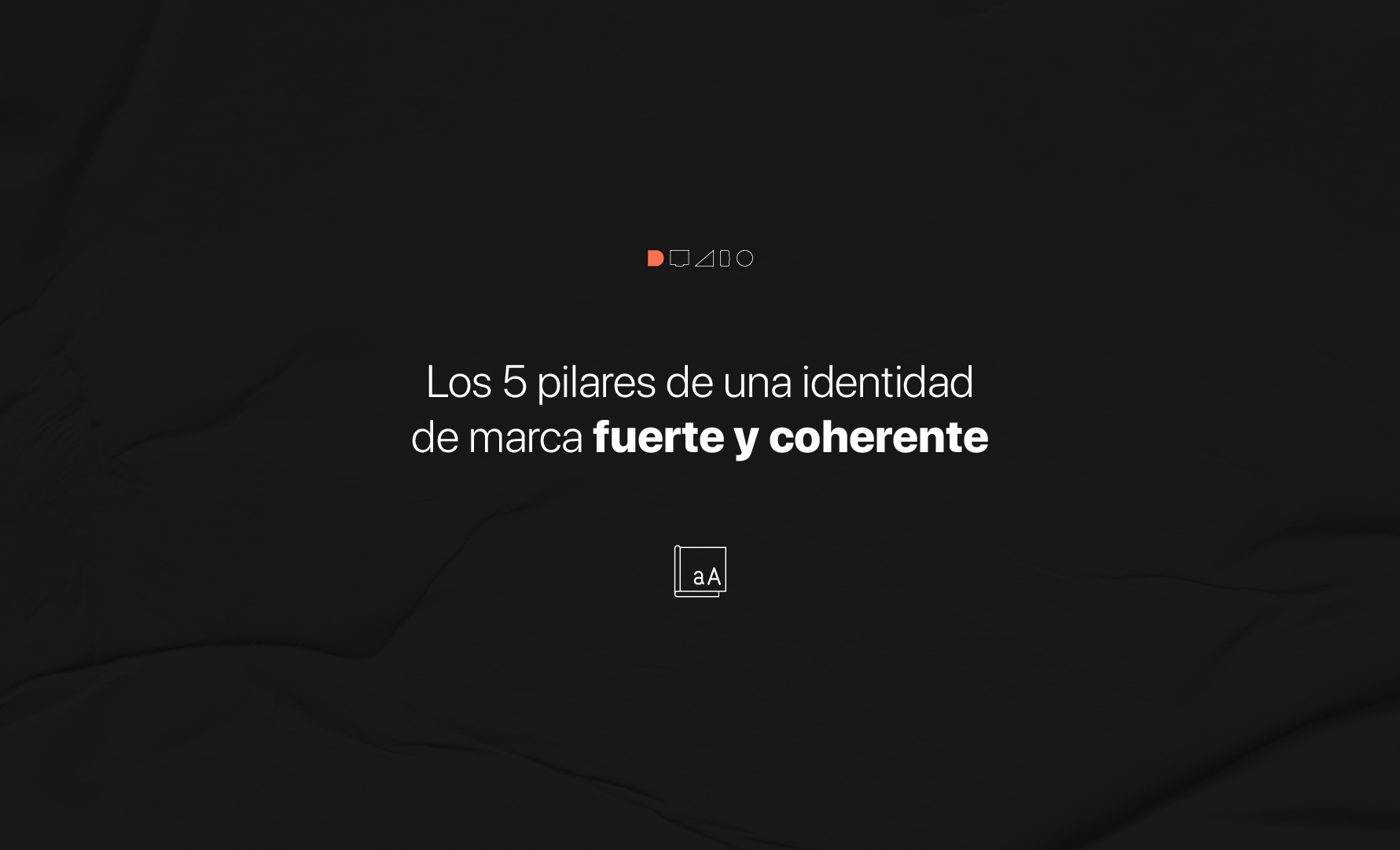 -_Pilares de identidad de marca Pilares de una identidad de marca