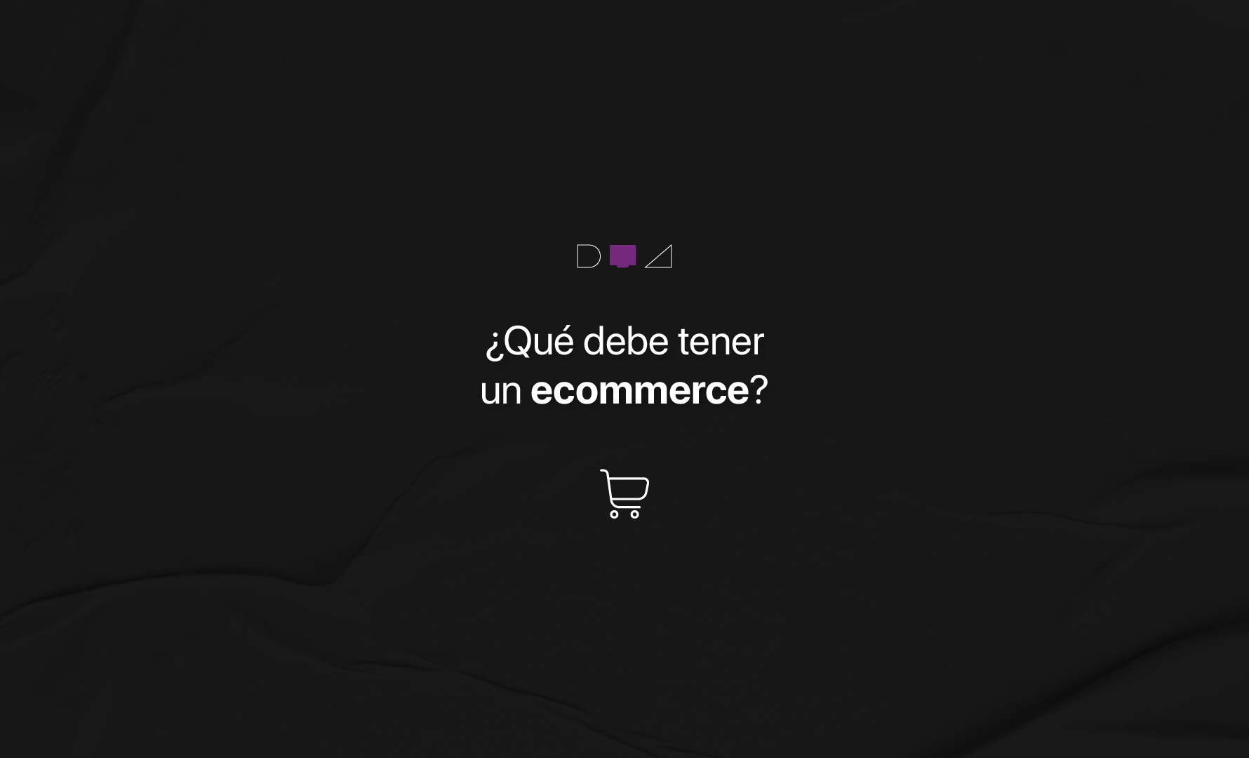 Qué debe tener un ecommerce