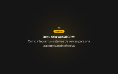 De Sitio Web a Máquina de Ventas: Cómo integrar tu CRM con tu página web para una automatización efectiva